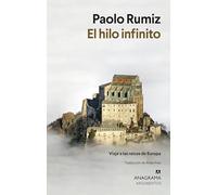 El hilo infinito: Viaje a las raíces de Europa