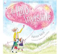 El Hilo Invisible (The Invisible String)