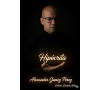 El Hipócrita: "El Hipócrita y sus Representaciones Sociales"