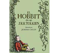 El Hobbit. Ilustrado por Jemima Catlin: ilustrado por Jemima Catlin