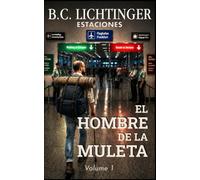 El hombre de la muleta - La verdadera historia de mi hermano Ralf: La vida de un hombre que creía en su karma