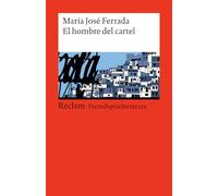 El hombre del cartel: [Fremdsprachentexte] - Spanischer Text mit deutschen Worterklärungen. B1-B2 (GER) - Eine kluge Gesellschaftskritik aus Chile