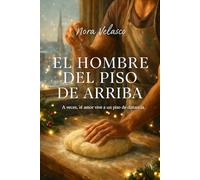 El hombre del piso de arriba