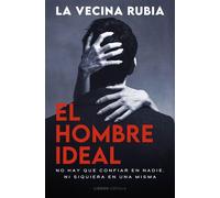El hombre ideal - La Vecina Rubia - Libros Cúpula - ebook (ePub) - Livre