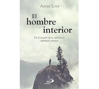 El hombre interior: En el corazón de la experiencia espiritual cristiana