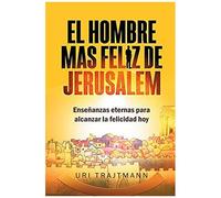 El Hombre Mas Feliz De Jerusalem