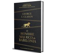 El Hombre Más Rico de Babilonia (Edición de Regalo) / The Richest Man in Babylon (Gift Edition)