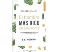 El hombre más rico de Babilonia / The Richest Man in Babylon: Los Secretos Del Exito De Los Antiquos