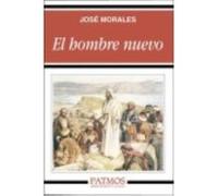 El Hombre Nuevo - Morales, José Morales, José (Auteur)