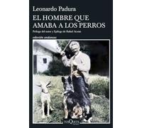 El hombre que amaba a los perros (Edición 15 aniversario)