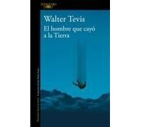 El Hombre Que Cayó A La Tierra / Man Who Fell To Earth