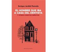 El Hombre Que Iba A Casa Del Dentista - [Livre en VO] Jardiel Poncela, Enrique (Auteur)