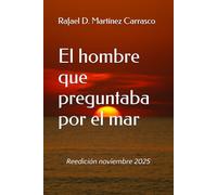 El hombre que preguntaba por el mar: Reedición noviembre 2025