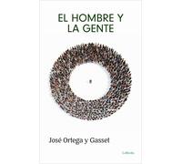 El hombre y la gente - Ortega y Gasset - José Ortega Y Gasset - Lebooks Editora - ebook (ePub) - Livre