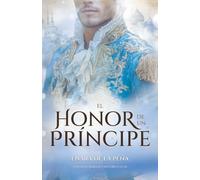 El honor de un príncipe: Incluye Romance Gay en San Petersburgo