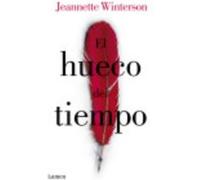 El Hueco Del Tiempo - Winterson, Jeanette Winterson, Jeanette (Auteur)