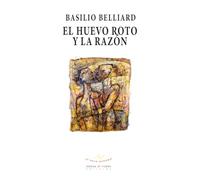 EL HUEVO ROTO Y LA RAZÓN