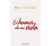 El humor de mi vida (The humor of my life) – Édition espagnole – Harper Collins Publishers
