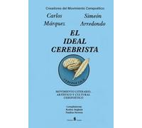 EL IDEAL CEREBRISTA: Movimiento Literario, Artístico y Cultural CEREPOÉTICO