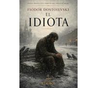 El idiota: Nueva traducción directa del original ruso