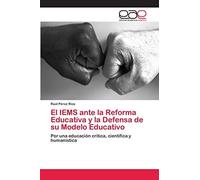 El Iems Ante La Reforma Educativa Y La Defensa De Su Modelo Educativo