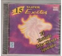 El Imitado Mas Nunca Igualado 15 Super Exitos [IMPORT]
