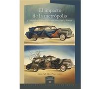 El Impacto De La Metropolis La Experiencia Americana En Lorc - [Livre en VO] Jose M Del Pino (Auteur)