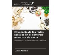El impacto de las redes sociales en el comercio minorista de moda: Con referencia a los grandes almacenes GRANDEZZA