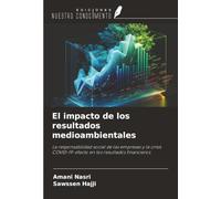 El impacto de los resultados medioambientales: La responsabilidad social de las empresas y la crisis COVID-19: efecto en los resultados financieros