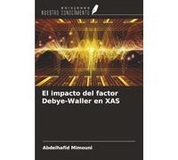 El impacto del factor Debye-Waller en XAS