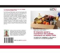 El Impacto Social Y Económico Del Trabajo Voluntario En Adra Chile