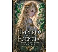 El imperio de las Esencias: Libro 2: El precio del silencio - Dragones, serpientes y reinos en guerra. Un príncipe sin magia desafía al mundo.