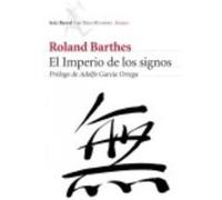 El Imperio De Los Signos - Roland Barthes Roland Barthes (Auteur)