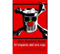 El Imperio Del Oro Rojo Malet, Jean - Baptiste (Auteur)