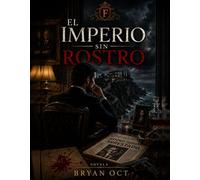 EL IMPERIO SIN ROSTRO