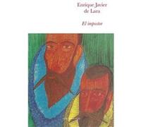 El Impostor Javier De Lara, Enrique (Auteur)