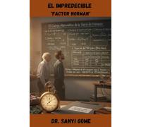 EL IMPREDECIBLE "FACTOR NORMAN"
