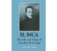 El Inca - John Grier Varner - University of Texas Press - Livre en Anglais - Paperback John Grier VarnerJohn Grier Varner (Auteur)