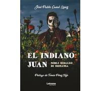 El indiano Juan, noble hidalgo de Rionansa