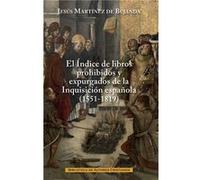 El Índice De Libros Prohibidos Y Expurgados De La Inquisición Española (1551-1819) - [Livre en VO] Martínez De Bujanda, Jesús (Auteur)