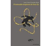 El Indomable Imaginario De Sixto Qu
