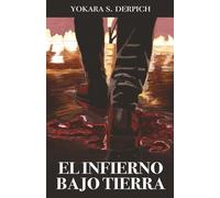 El infierno bajo tierra