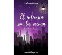 El Infierno Son Los Vecinos