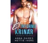 El Informe Krinar: Una Novela De La Saga Krinar