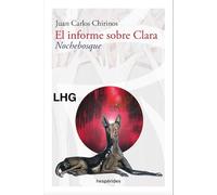 El informe sobre Clara. Nochebosque