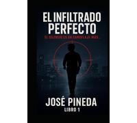 El Infriltrado Perfecto: El silencio es el camuflaje mas poderoso