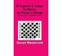 El Ingenio Ó Juego De Marro, De Punta Ó Damas De Antonio De Torquemada (1547)