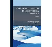 El Ingenioso Hidalgo D. Quijote De La Mancha
