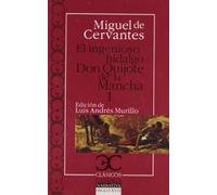 El Ingenioso hidalgo Don Quijote de la Mancha (1)