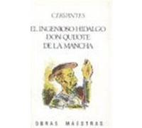 EL INGENIOSO HIDALGO DON QUIJOTE DE LA MANCHA